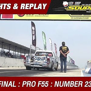FINAL DAY 2 | PRO F55 BY MICKEY THOMPSON | อนุวัตร มณีอินทร์ หนุ่ย & เป๋อ สุพรรณ | RUN1