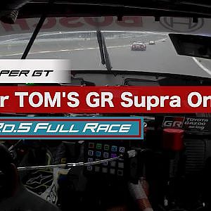 KeePer TOM'S GR Supra OnBoard / 2020 AUTOBACS SUPER GT Round5　たかのこのホテル FUJI GT300km RACE