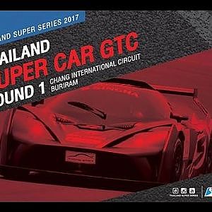 TH Super Car GTC Rd.1 | Chang International Circuit , Buriram