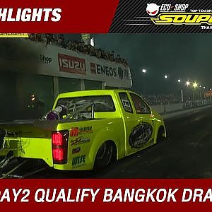 HIGHLIGHT DAY2 | QUALIFY | Souped Up Top Ten Dragster Thailand Records 2016 (20sec.)