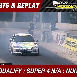 DAY2 QUALIFY | SUPER 4 N/A | ชิงชัย ศุภกิจอนันต์คุณ POWER BY LEX_FAHSAI & GT - GARAGE  (2016)