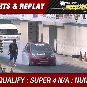 DAY2 QUALIFY | SUPER 4 N/A | ชยันต์ พฤกษ์พงษ์ MIKADO NOI SAIMAI (2016)